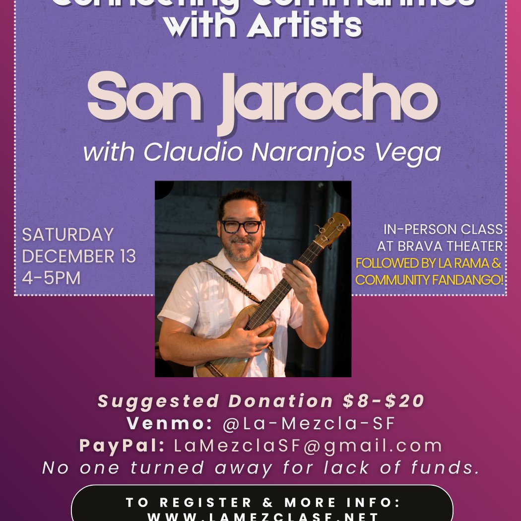 Connecting Communities with Artists: Son Jarocho and La Rama + Community Fandango 2